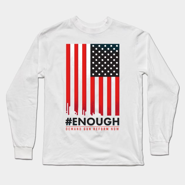 #ENOUGH Long Sleeve T-Shirt by Lucie Rice Illustration and Design, LLC